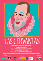 Cartel de la pieza teatral Las Cervantas