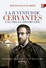 Cubierta del libro La juventud de Miguel de Cervantes