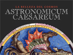 Cartela de la exposición La belleza del Cosmos: Astronomicum Caesareum