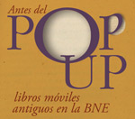 Antes del pop-up: libros móviles antiguos en la BNE