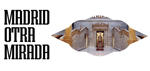 Novena edición Madrid Otra Mirada 2021