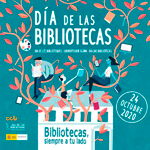 Día de las Bibliotecas. Bibliotecas, siempre a tu lado