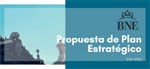 BNE. Propuesta de Plan Estratégico 2021-2025