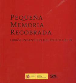 Pequeña memoria recobrada : libros infantiles del exilio del 39