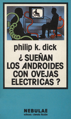 ¿Sueñan los androides con ovejas eléctricas? (Do Androids Dream of Electric Sheep?)