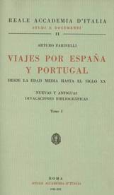 Viajes por España y Portugal desde la edad media hasta el siglo XX :  nuevas y antiguas divagaciones bibliográficas