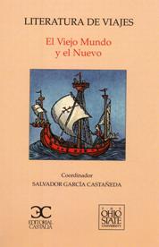 Simposio Internacional sobre Literatura de Viajes: el Viejo Mundo y el Nuevo (1996 . Toledo, Ohio). Literatura de viajes: el viejo mundo y el nuevo 