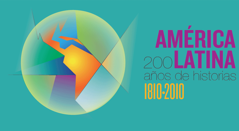 América Latina 1810-2010: 200 años de historias