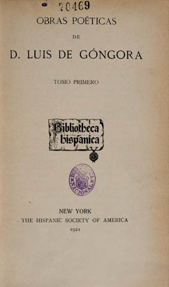 Luis de Góngora. Obras poéticas, ed. de Raymond Foulché- Delbosc