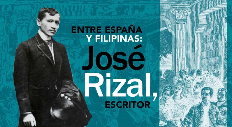 Entre España y Filipinas. Jose Rizal, escritor