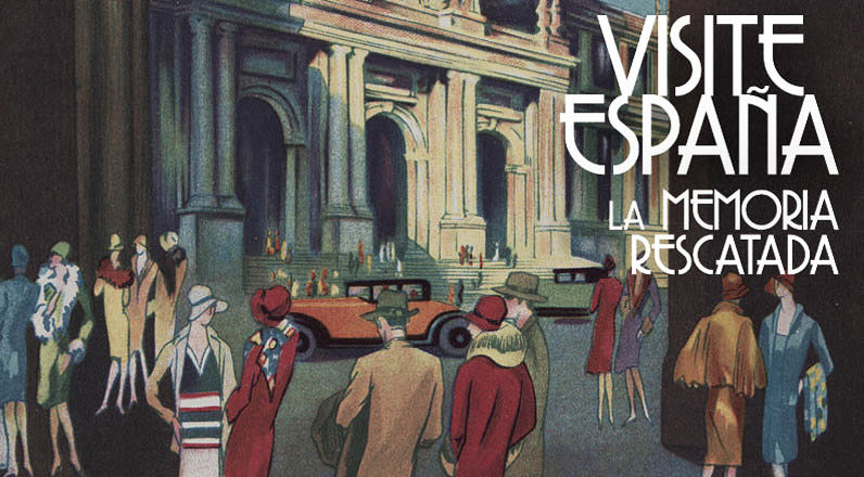 Visite España. La memoria rescatada