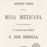 Sonetos varios de la musa mexicana: colección dedicada al insigne poeta español D. José Zorrilla