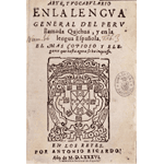 <i>Arte, y vocabulario en la lengua general del Peru llamada Quichua, y en la lengua Española...</i>