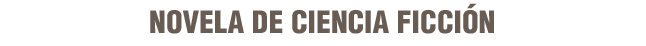 Novela de ciencia ficción