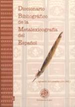 Diccionario bibliográfico de la metalexicografía del español 