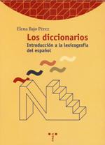 Los diccionarios : introducción a la historia de la lexicografía del español