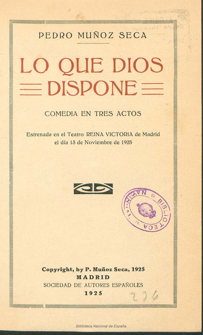 Lo que Dios dispone de Pedro muñoz Seca (1925)