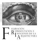 Grupo de Investigación de la UCM Figuración, Representación e Imágenes de la Arquitectura Grupo de Investigación de la UCM Figuración, Representación e Imágenes de la Arquitectura