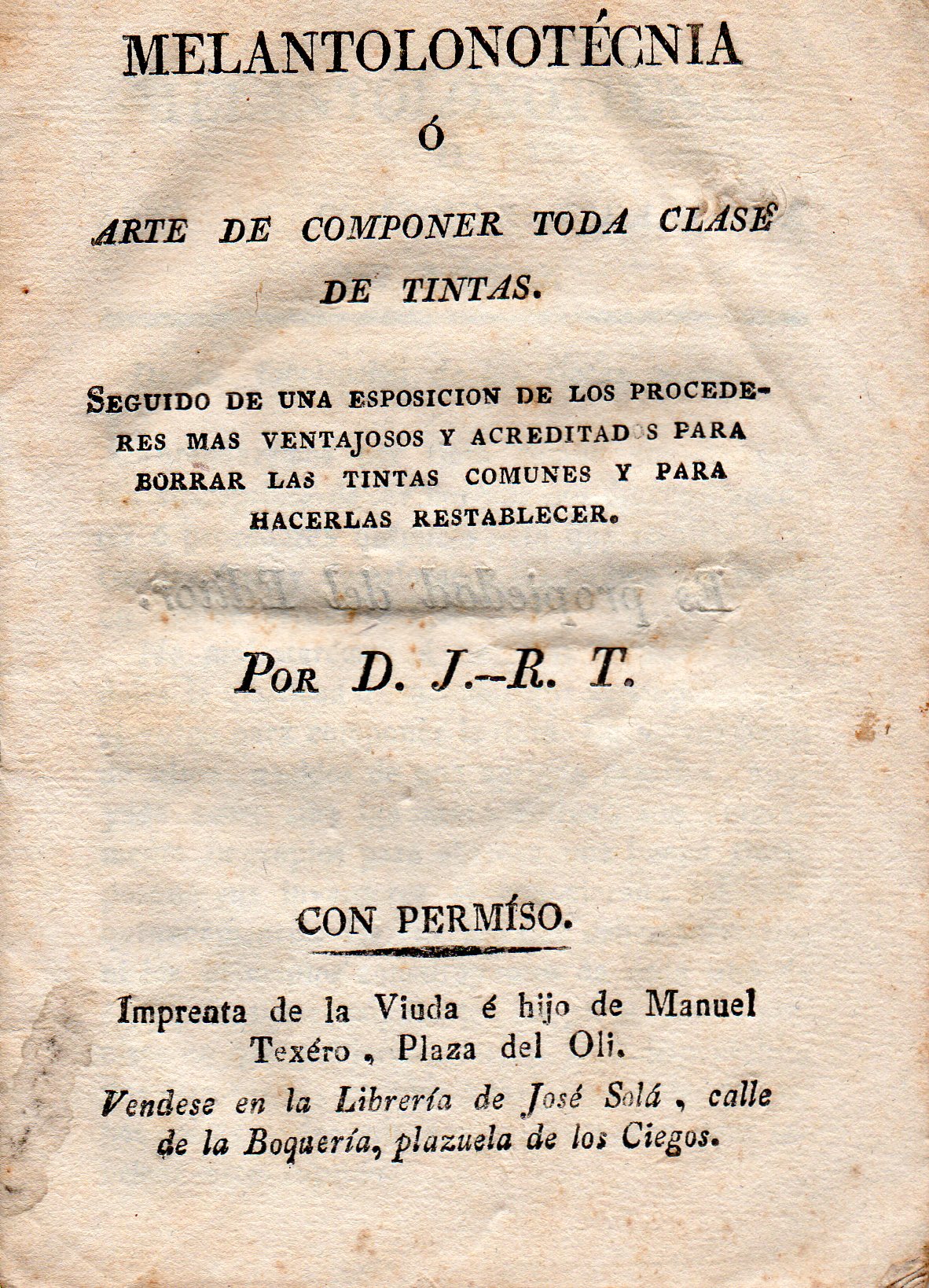 Melantolonotécnia ó Arte de componer toda clase de tintas