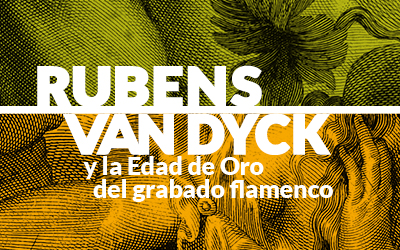 Gráfica de la exposición Rubens, Van Dyck y la edad de oro del grabado flamenco