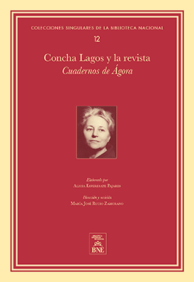 Concha Lagos y la revista Cuadernos de Ágora Concha Lagos y la revista Cuadernos de Ágora