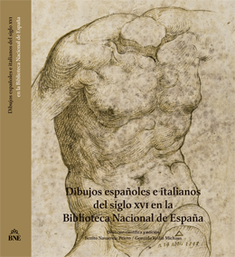 Dibujos Españoles e italianos del siglo XVI en la Biblioteca Nacional de España Dibujos Españoles e italianos del siglo XVI en la Biblioteca Nacional de España