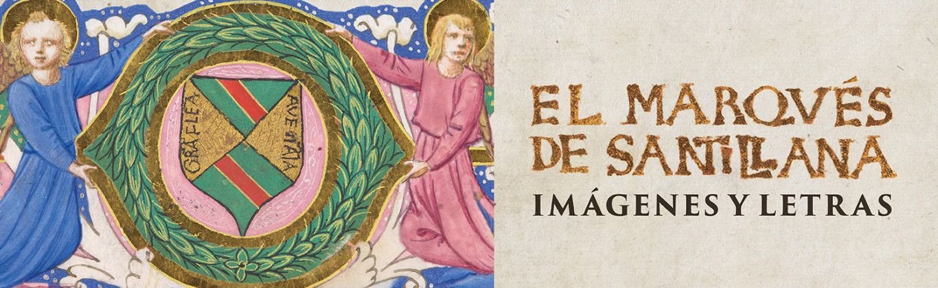 El marqués de Santillana: imágenes y letras