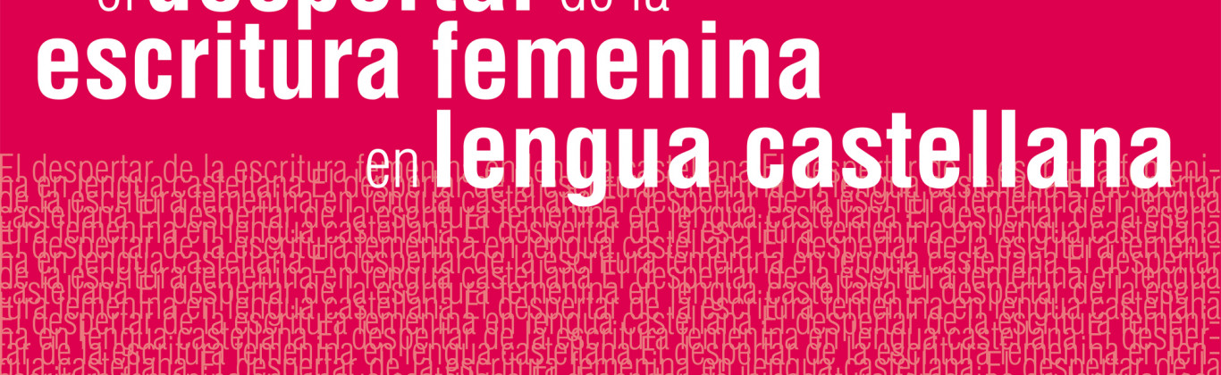 El despertar de la escritura femenina en lengua castellana