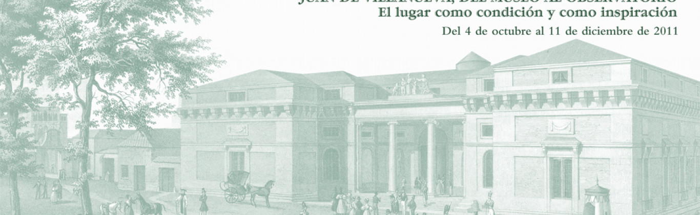 Juan de Villanueva, del Museo al Observatorio
