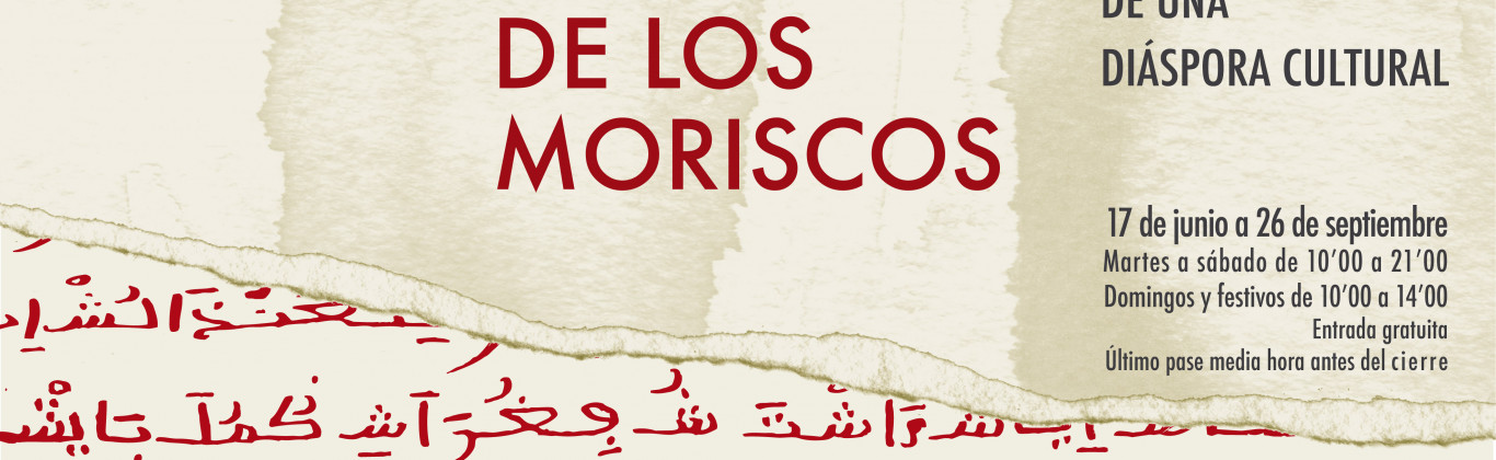 Memoria de los moriscos. Escritos y relatos de una diáspora cultural