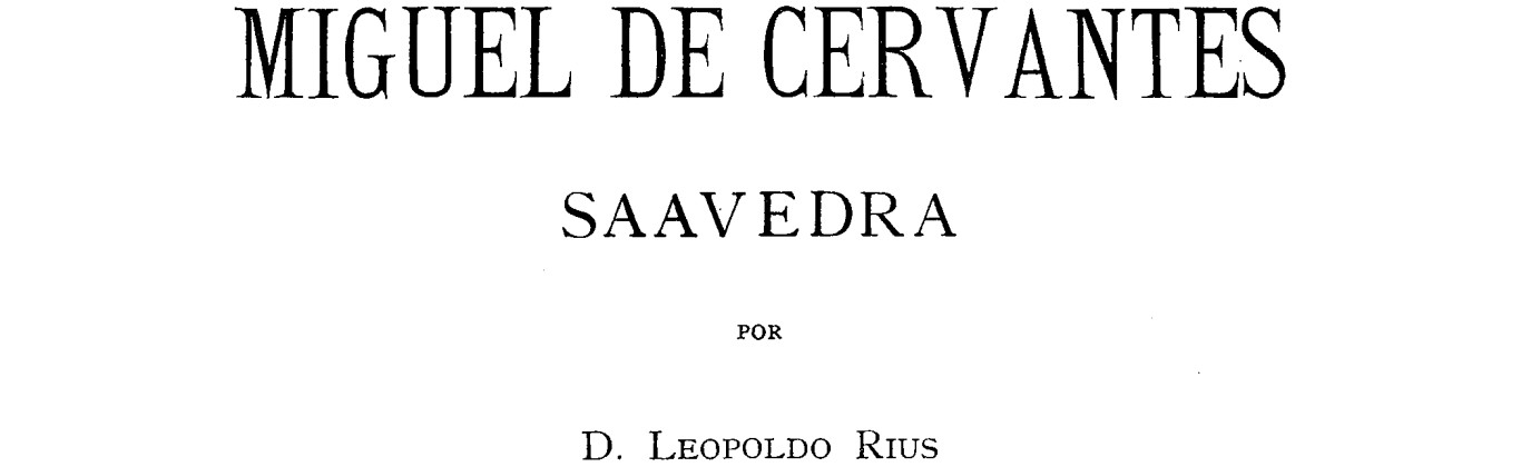 Bibliografía crítica de las obras de Miguel de Cervantes Saavedra