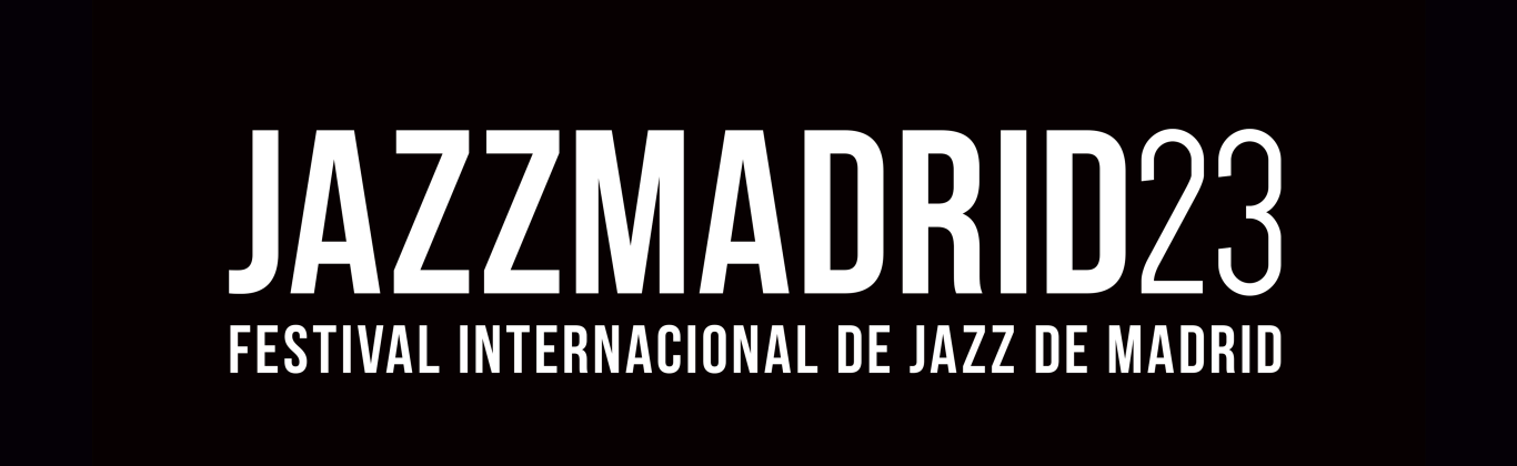 Jazz Madrid 2023: Festival internacional de jazz de Madrid