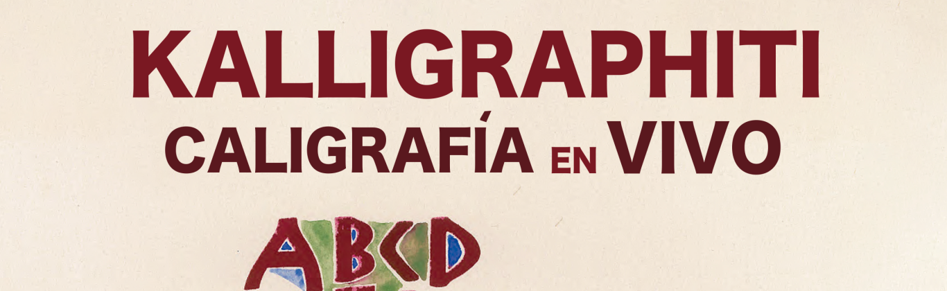 Cartel de la actividad Kalligraphiti, caligrafía en vivo