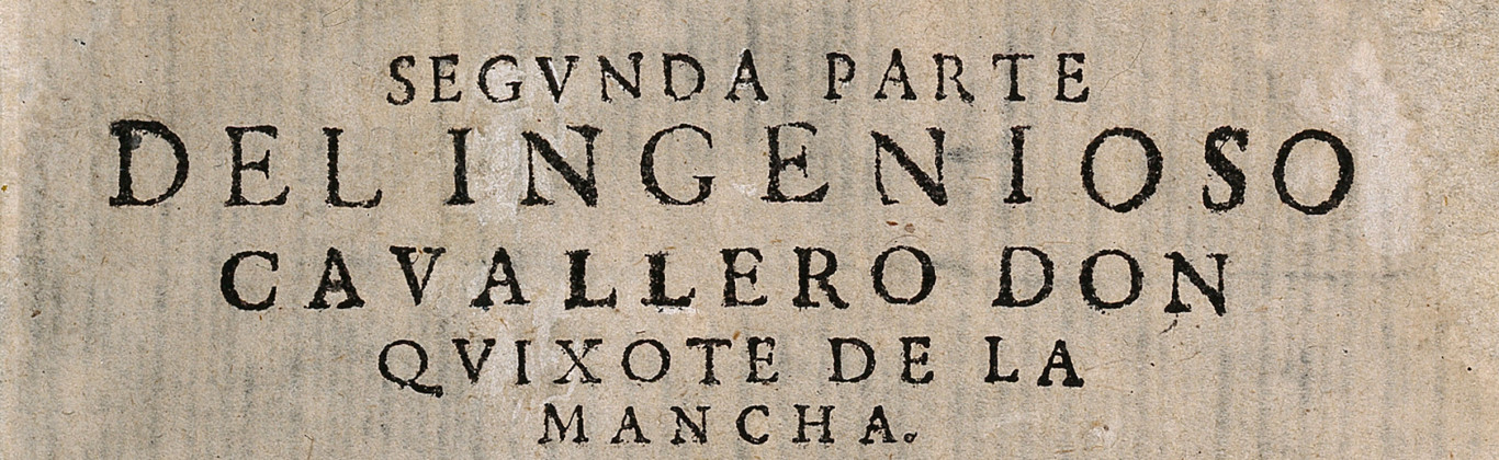Segunda parte del ingenioso cauallero don Quixote de la Mancha 