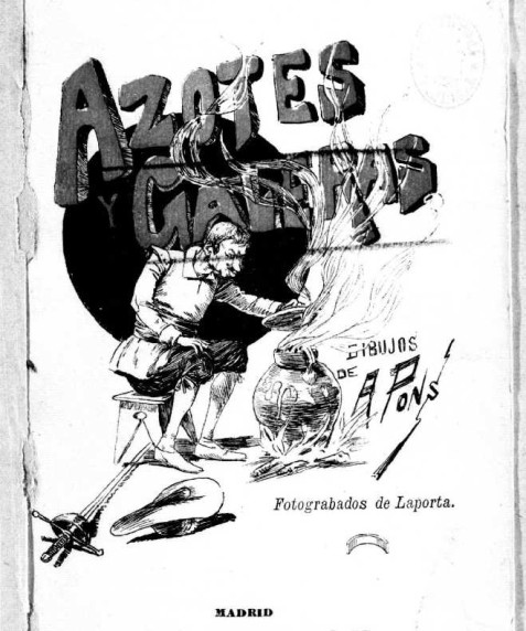Azotes y galeras, 1891