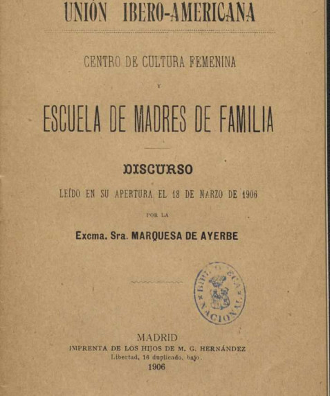 Discurso leído en su apertura el 18 de Marzo de 1906 por la Excma. Sra. Marquesa de Ayerbe