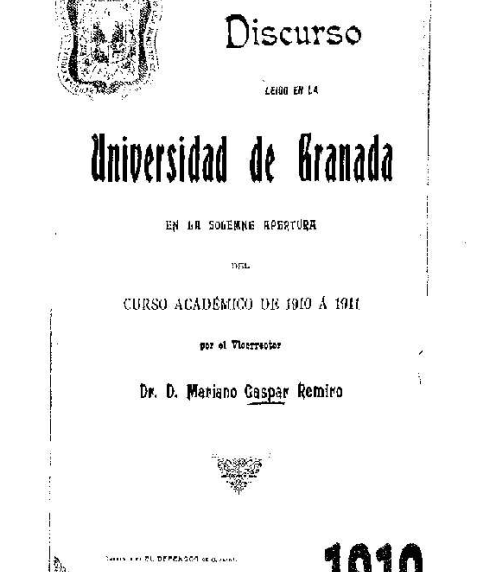 Discurso leído en la Universidad de Granada en la solemne apertura del curso de 1910 a 1911