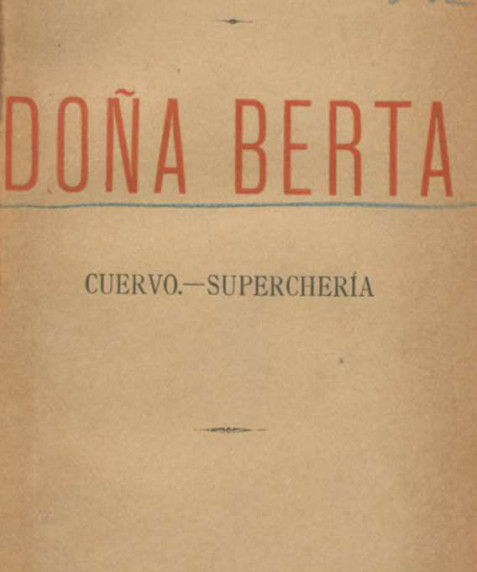 Doña Berta; Cuervo; Superchería