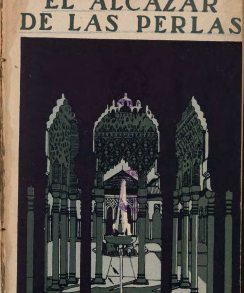 El alcázar de las perlas : leyenda trágica en cuatro actos y en verso