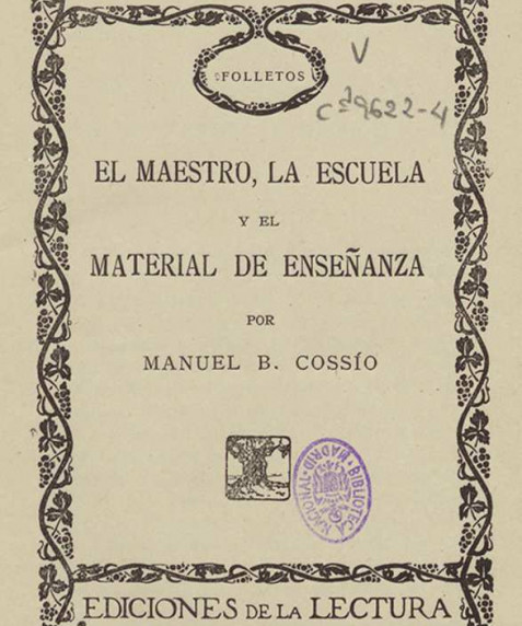 El maestro, la escuela y el material de enseñanza por Manuel B. Cossío