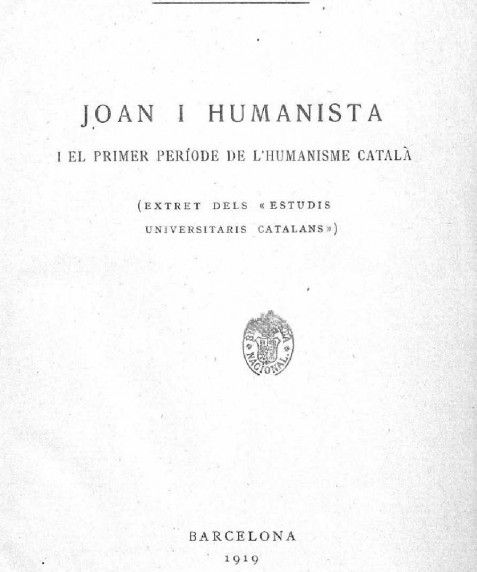 Joan I humanista i el primer periode de l'humanisme catalá
