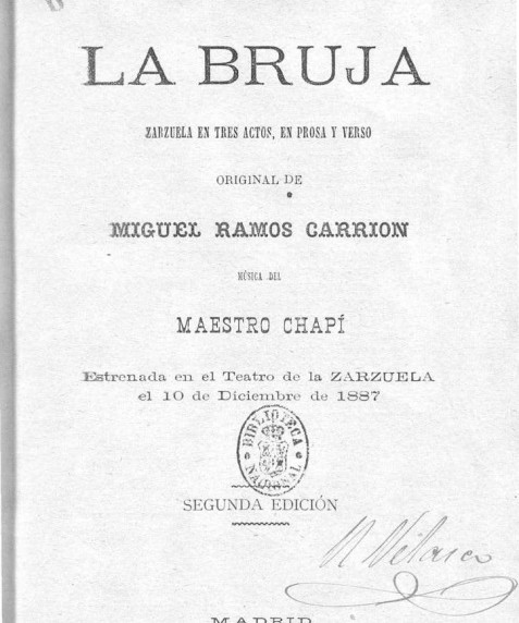 La bruja: zarzuela en tres actos, en prosa y verso