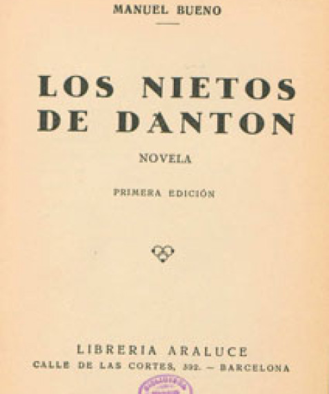 Los nietos de Dantón : novela Manuel Bueno