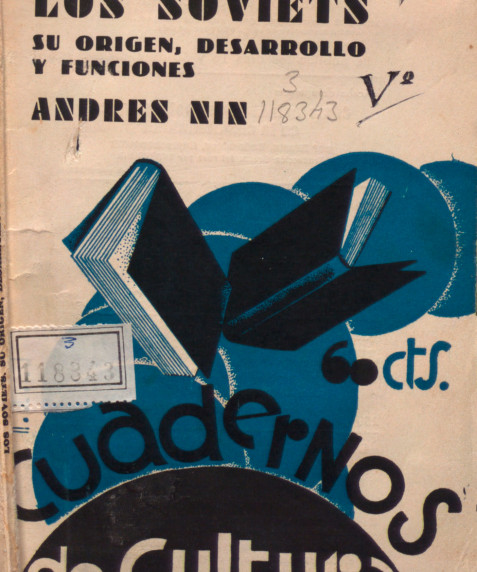 Los soviets :su origen, desarrollo y funciones / por Andrés Nin