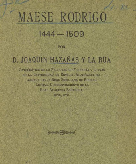 Maese Rodrigo, 1444-1509