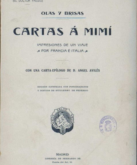 Olas y brisas :cartas a Mimí : impresiones de un viaje por Francia e Italia / M. Tolosa Latour (el doctor Fausto)