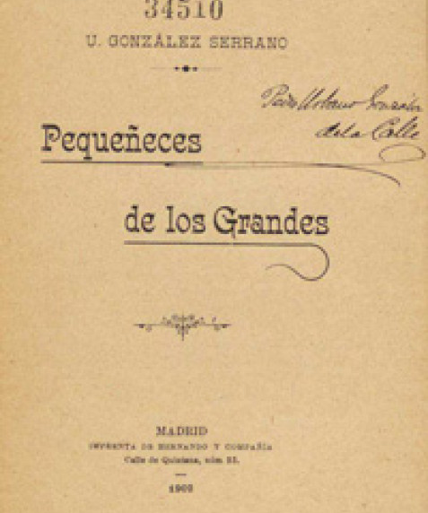 Pequeñeces de los grandes / U. González Serrano