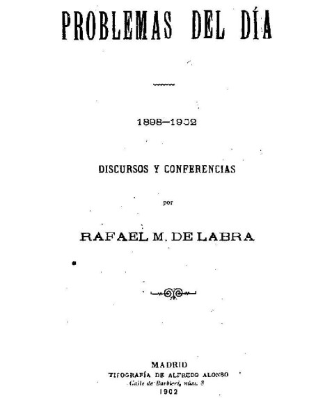 Problemas del día, 1898 1902