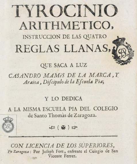 Tyrocinio arithmético: instruccion de lás quatro reglas llanas