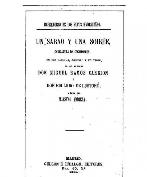 Un sarao y una soirée : caricatura de costumbres, en dos láminas, original y en verso